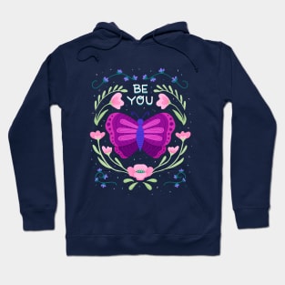 Be You Butterfly and Flowers - Hand Lettering Hoodie